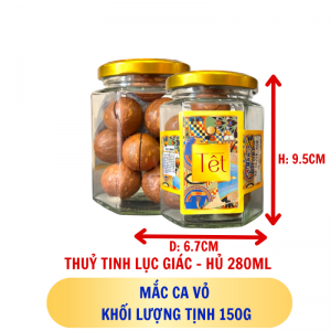 MẮC CA VỎ - hủ tịnh 150g thuỷ tinh lục giác - hủ 280ML